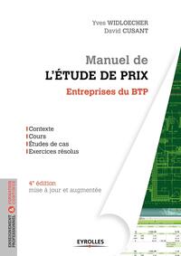 MANUEL DE L'ETUDE DE PRIX POUR LES ENTREPRISES DU BTP - CONTEXTE. COURS. ETUDES DE CAS. EXERCICES RE