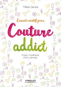 CARNET CREATIF POUR COUTURE ADDICT - PROJETS, MOODBOARDS, STOCKS, PLANNINGS...