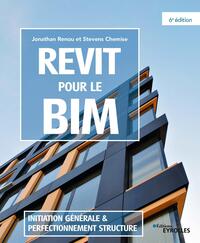 REVIT POUR LE BIM - INITIATION GENERALE ET PERFECTIONNEMENT STRUCTURE