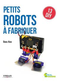 PETITS ROBOTS A FABRIQUER - 13 DIY