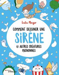 Comment dessiner une sirène