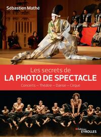 Les secrets de la photo de spectacle