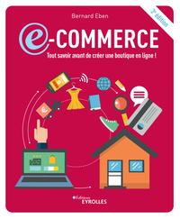 E-commerce : tout savoir avant de créer une boutique en ligne !