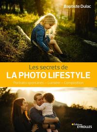 LES SECRETS DE LA PHOTO LIFESTYLE - PORTRAITS SPONTANES - LUMIERE - COMPOSITION