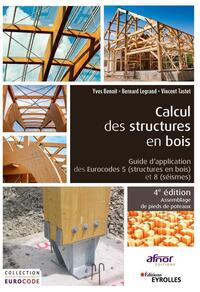 CALCUL DES STRUCTURES EN BOIS - GUIDE D'APPLICATION DES EUROCODES 5 (STRUCTURES EN BOIS) ET 8 (SEISM