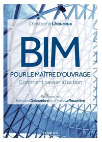 BIM POUR LE MAITRE D'OUVRAGE - COMMENT PASSER A L'ACTION