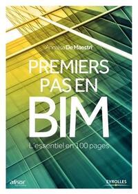 PREMIERS PAS EN BIM - L'ESSENTIEL EN 100 PAGES