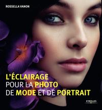 L ECLAIRAGE POUR LA PHOTO DE MODE ET DE PORTRAIT