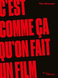 C'EST COMME CA QU'ON FAIT UN FILM