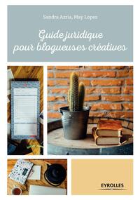 GUIDE JURIDIQUE POUR BLOGUEUSES CREATIVES