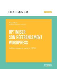 OPTIMISER SON REFERENCEMENT WORDPRESS - 3E EDITION - REFERENCEMENT NATUREL (SEO)
