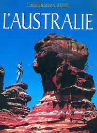 L'Australie - Destination rêve