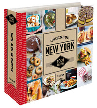 CUISINE DE NEW-YORK - 1001 RECETTES