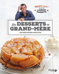 Les desserts de grand-mère - régalez-vous