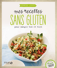 Mes recettes sans gluten -Bien dans son assiette-