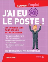 J'ai eu le poste !