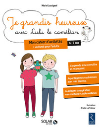 Je grandis heureux avec Lulu le caméléon - mon cahier d'activités - 4-7 ans -