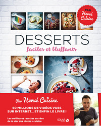 Desserts faciles et bluffants - Hervé cuisine