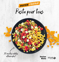 PASTA POUR TOUS - SUPER FACILE