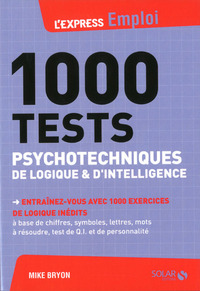 1000 TESTS PSYCHOTECHNIQUES DE LOGIQUE ET D'INTELLIGENCE