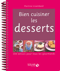 Bien cuisiner les desserts