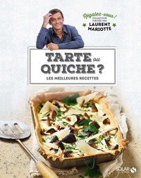 TARTE OU QUICHE ? - REGALEZ-VOUS