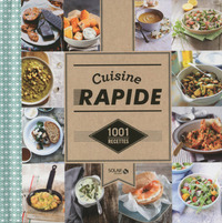 Cuisine rapide - 1001 recettes NE