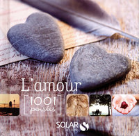 L'AMOUR - 1001 PENSEES