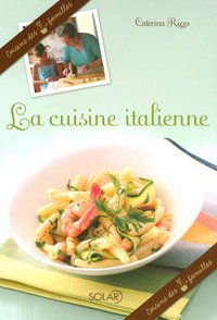 La cuisine italienne - cuisine des 7 familles