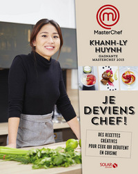 Je deviens chef ! le livre de la gagnante Masterchef 2015
