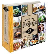 Cuisine du monde - 1001 recettes