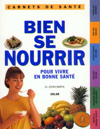 Bien se nourrir - Carnets de santé