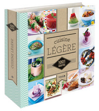 La cuisine légère - 1001 recettes ne