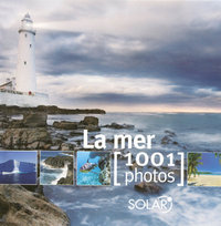 LA MER EN 1001 PHOTOS