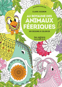 Au royaume des animaux féeriques - Aux sources du bien-être