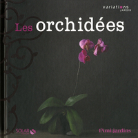 Orchidées - Variations jardin