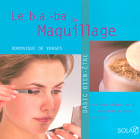 LE B.A.-BA DU MAQUILLAGE - BASIC BIEN-ETRE