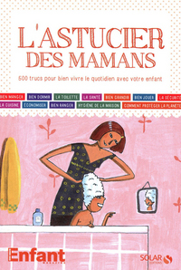 L'ASTUCIER DES MAMANS NE