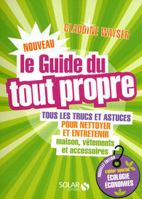 Le nouveau guide du tout propre