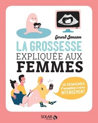 La grossesse expliquée aux femmes