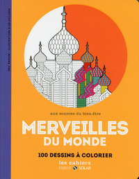 MERVEILLES DU MONDE - AUX SOURCES DU BIEN-ETRE AVEC LE COLORIAGE