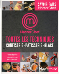 Masterchef- toutes les techniques du sucré