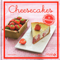 Cheesecake - le meilleur des variations gourmandes