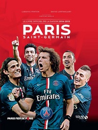 Paris Saint-Germain Le livre officiel de la saison 2014-2015