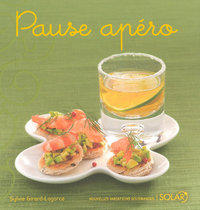 Pause apéro - Nouvelles variations gourmandes