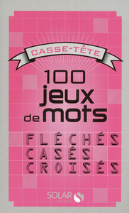 100 jeux de mots - Casse-tête