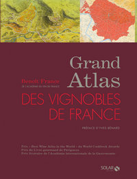 Le grand atlas des vignobles de France ne