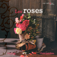 Les Roses - Variations jardin