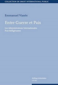 ENTRE GUERRE ET PAIX