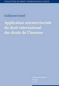APPLICATION EXTRATERRITORIALE DU DROIT INTERNATIONAL DES DROITS DE L'HOMME